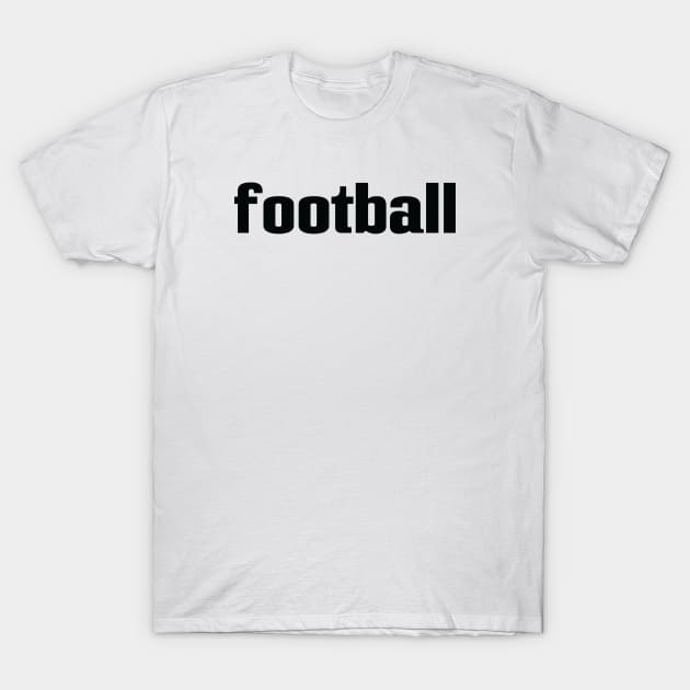 Football T-Shirt by ProjectX23